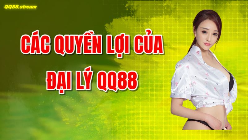 Đại Lý QQ88 – Cơ Hội và Lợi Ích Khi Trở Thành Đại Lý Chính Thức 2 Các quyền lợi của đại lý QQ88