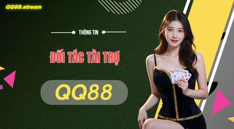 Đối Tác Tài Trợ QQ88 Cơ Hội Hợp Tác Lâu Dài Và Bền Vững 1 Doi Tac Tai Tro QQ88