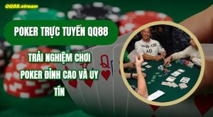 Poker truc tuyen QQ88